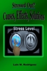 Stressed Out? Causes, Effects, Solutions Cover Image