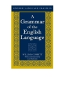 A Grammar of the English Language (Oxford Language Classics) Cover Image