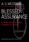 Blessèd Assurance: At Home with the Bomb in Amarillo, Texas By A. G. Mojtabai Cover Image