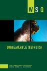 Unbearable Being(s): Unbearable Being(s) (Women's Studies Quarterly) Cover Image