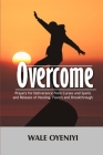 Overcome: Prayers for Deliverance from Curses and Spells and Release of Healing, Favors and Breakthroughs By Wale Oyeniyi Cover Image