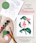 Paint-by-Number Botanicals: The Easy, Relaxing Way to Create Gorgeous Paintings By Catherine Guadagnolo Cover Image