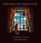 Watching The World Go By By Chris Kennett Cover Image