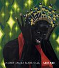 Kerry James Marshall: Look See Cover Image