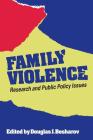 Family violence: Research and public policy issues (AEI studies) Cover Image