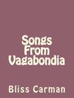 Songs From Vagabondia By Richard Hovey, Bliss Carman Cover Image