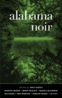Alabama Noir (Akashic Noir) By Don Noble (Editor) Cover Image