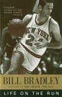 Life on the Run By Bill Bradley Cover Image