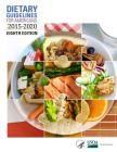 Dietary Guidelines for Americans, 2015-2020 Eighth Edition Cover Image