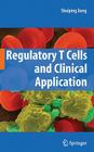 Regulatory T Cells and Clinical Application Cover Image