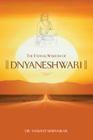 The Eternal Wisdom of Dnyaneshwari By Vassant Shirvaikar Cover Image