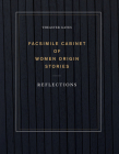 Theaster Gates: Facsimile Cabinet of Women Origin Stories: Reflections Cover Image
