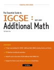 The Essential Guide to IGCSE: Additional Math: 2017-2019 Cover Image