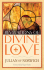Revelations of Divine Love By Julian Of Norwich, Kaya Oakes (Foreword by) Cover Image