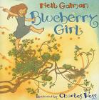 Blueberry Girl By Neil Gaiman, Charles Vess (Illustrator) Cover Image