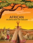 African coloring book For Toddlers: African Activity Book For Kids By Bibi African Coloring Press Cover Image