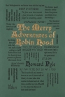 The Merry Adventures of Robin Hood (Word Cloud Classics) By Howard Pyle Cover Image