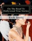 On The Road To Hollywood True Stories: The Other Side Of The Lake The Purple Girl Cover Image