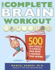 The Complete Brain Workout: 500 New Puzzles to Exercise Your Brain and Maximize Your Memory By Marcel Danesi Cover Image