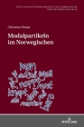 Modalpartikeln im Norwegischen (Texte Und Untersuchungen Zur Germanistik Und Skandinavistik #69) Cover Image