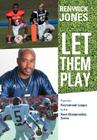Let Them Play: From the Recreational League to the Bowl Championship Series Cover Image