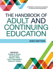The Handbook of Adult and Continuing Education By Tonette S. Rocco (Editor), M. Cecil Smith (Editor), Robert C. Mizzi (Editor) Cover Image