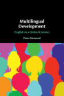 Multilingual Development: English in a Global Context By Peter Siemund Cover Image