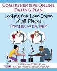 Looking for Love Online of All Places: Finding Ms. or Mr. Right: Comprehensive Online Dating Plan By Candi Parker, Teresa Velardi, Karen Mayfield Cover Image