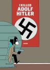 I Killed Adolf Hitler By Jason Cover Image