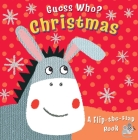 Guess Who? Christmas: A Flip-the-Flap Book By Christina Goodings, Angela Muss (Illustrator) Cover Image