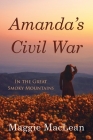 Amanda's Civil War In the Great Smoky Mountains Cover Image