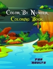 Color By Number Coloring Book For Adults: Kids Color By Number Coloring Book For Any Ages By Rafi Cover Image