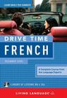 Drive Time French: Beginner Level By Living Language Cover Image