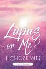 Lupus or Me?: I Chose Me! Cover Image