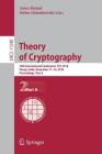 Theory of Cryptography: 16th International Conference, Tcc 2018, Panaji, India, November 11-14, 2018, Proceedings, Part II Cover Image