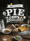 Pieminister: A Pie for All Seasons Cover Image