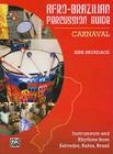 Afro-Cuban Percussion Guide, Bk 2: Carnaval By Alfred Music (Other) Cover Image