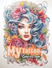My Tattoo Coloring Book: A Vintage Tattoo Coloring Book for Adults with Amazing Designs By Al&vy Published Cover Image