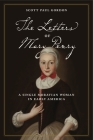 The Letters of Mary Penry: A Single Moravian Woman in Early America (Pietist #4) By Scott Paul Gordon (Editor) Cover Image