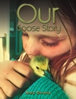 Our Goose Story Cover Image