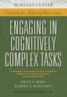 Engaging in Cognitively Complex Tasks: Classroom Techniques to Help Students Generate & Test Hypotheses Across Disciplines (Marzano Center Essentials for Achieving Rigor) By Marzano Research Laboratory, Deana Senn, Robert J. Marzano Cover Image