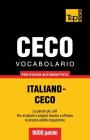 Vocabolario Italiano-Ceco per studio autodidattico - 9000 parole Cover Image