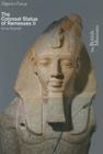 Colossal Statue of Ramesses II (Objects in Focus) Cover Image