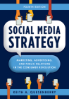 Social Media Strategy: Marketing, Advertising, and Public Relations in the Consumer Revolution Cover Image