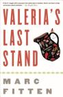 Valeria's Last Stand: A Novel By Marc Fitten Cover Image