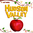 Local Baby Hudson Valley By Valerie Light Cover Image
