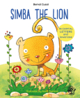 Simba the Lion (Learn to Read in CAPITAL Letters and Lowercase) By Anna Clariana (Illustrator), Bernat Cussó Cover Image