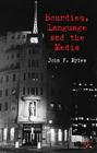 Bourdieu, Language and the Media By J. Myles Cover Image