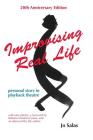 Improvising Real Life: Personal Story in Playback Theatre Cover Image