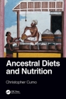 Ancestral Diets and Nutrition By Christopher Cumo Cover Image